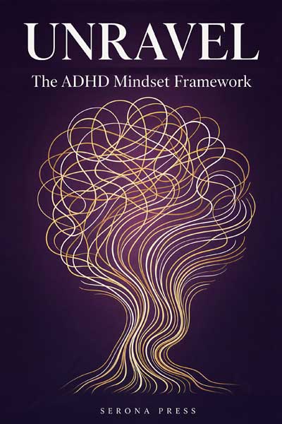 Unravel: The ADHD Mindset Framework — eBook cover