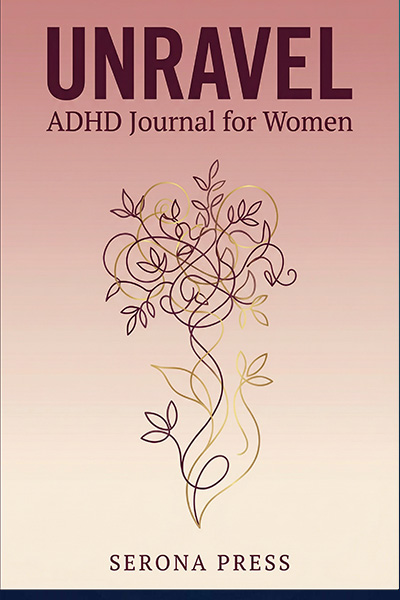 Unravel: ADHD Journal for Women — book cover